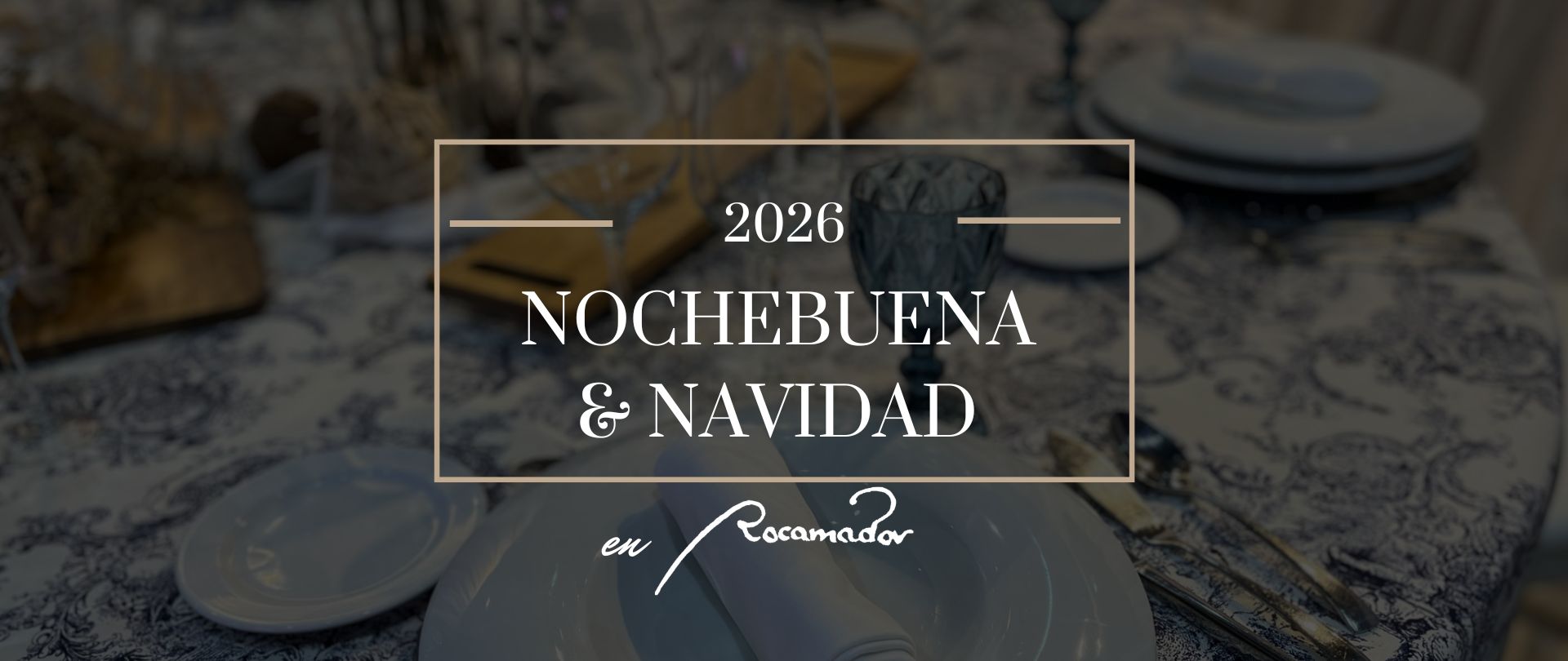 Cena de Nochebuena en Hotel Monasterio Rocamador